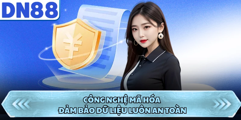 Công nghệ mã hóa đảm bảo dữ liệu luôn an toàn